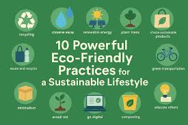 eco‑friendly methods eco‑friendly practices 10 eco friendly habits eco friendly examples eco friendly enviornment